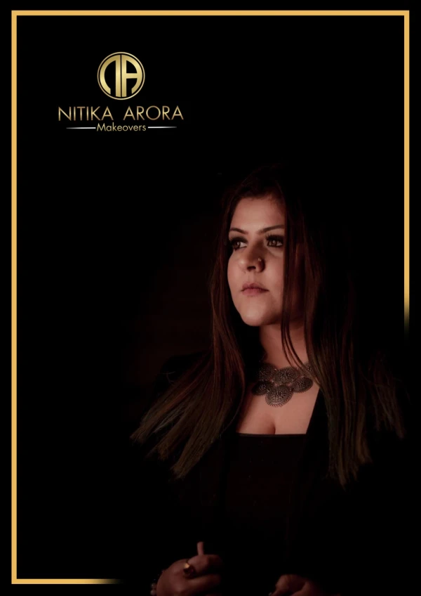 Nitika Arora Makeovers - Best Bridal Makeup Artist In Delhi