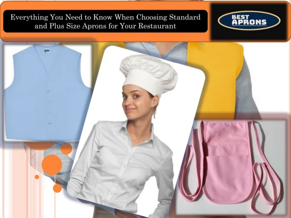 Everything You Need to Know When Choosing Standard and Plus Size Aprons for Your Restaurant