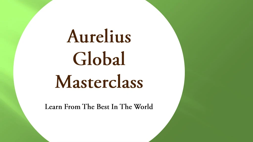 aurelius global masterclass