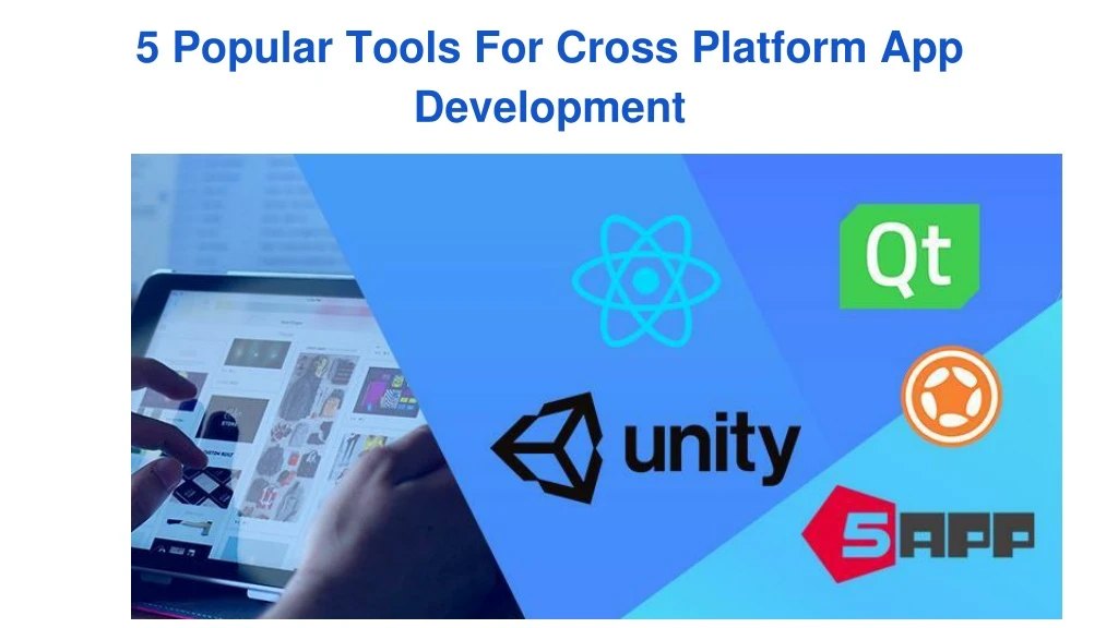 5 popular tools for cross platform app development