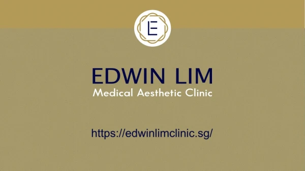 Aesthetic clinic singapore - Edwin Lim Clinic