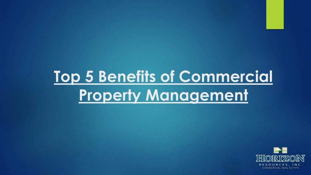 top 5 benefits of commercial property management