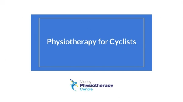 Physiotherapy for Cyclists - Morley Physiotherapy