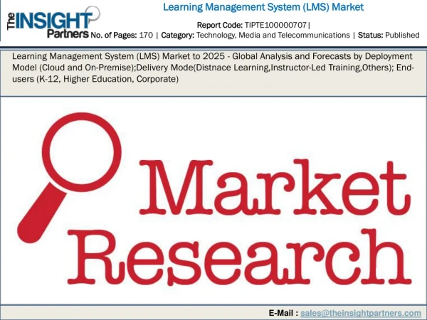 Learning Management System (LMS) Market to 2025 - Global Analysis and Forecasts by Deployment Model (Cloud and On-Premis