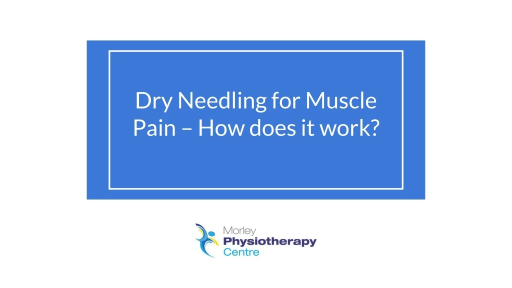 dry needling for muscle pain how does it work