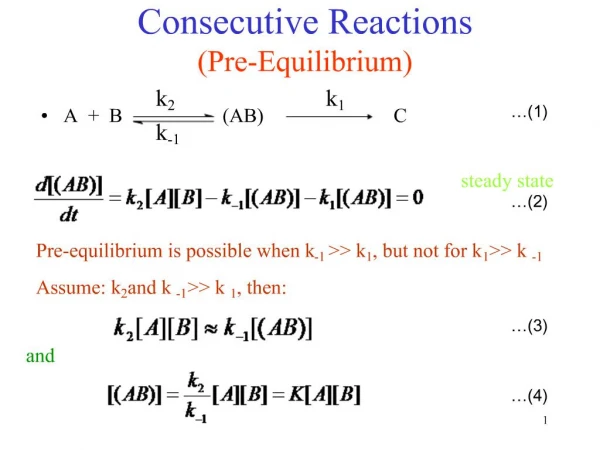 Consecutive Reactions Pre-Equilibrium