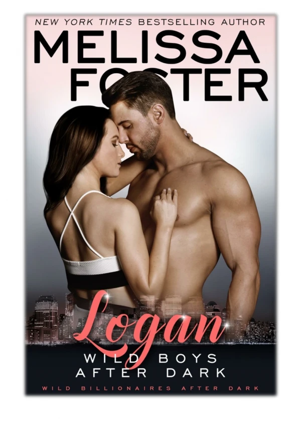 [PDF] Free Download Wild Boys After Dark: Logan By Melissa Foster