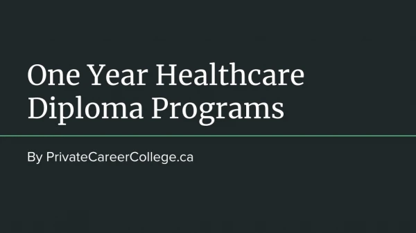 One year healthcare diploma programs