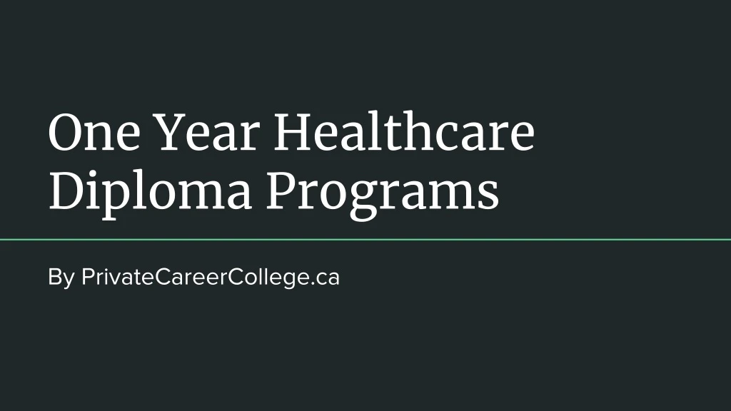 one year healthcare diploma programs