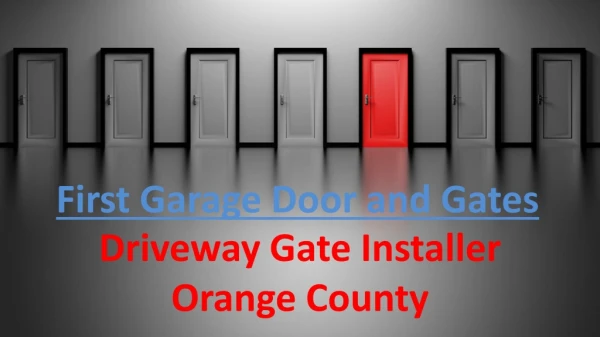 Driveway Gate Installer Orange County