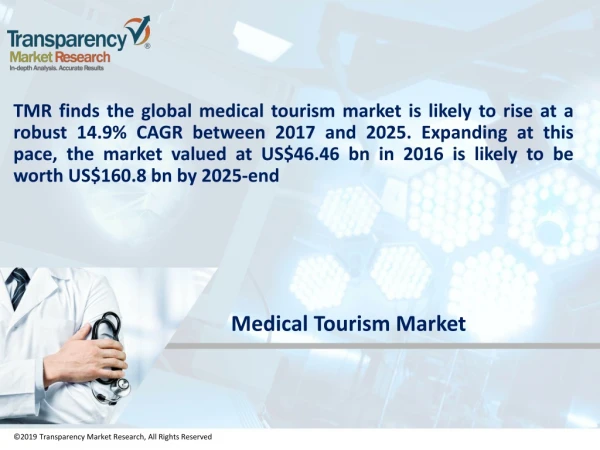 Global Medical Tourism Market: Large Hospital Trusts spending handsomely to upgrade Healthcare Services attracts Growth