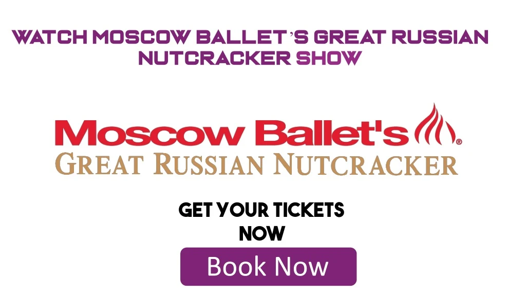 watch moscow ballet s great russian nutcracker