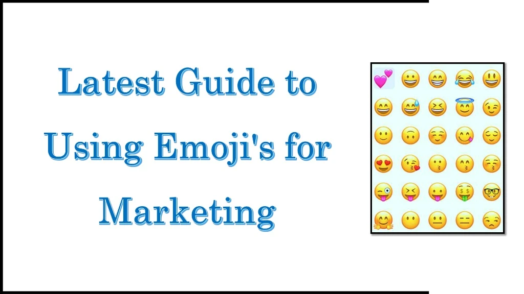 latest guide to using emoji s for marketing