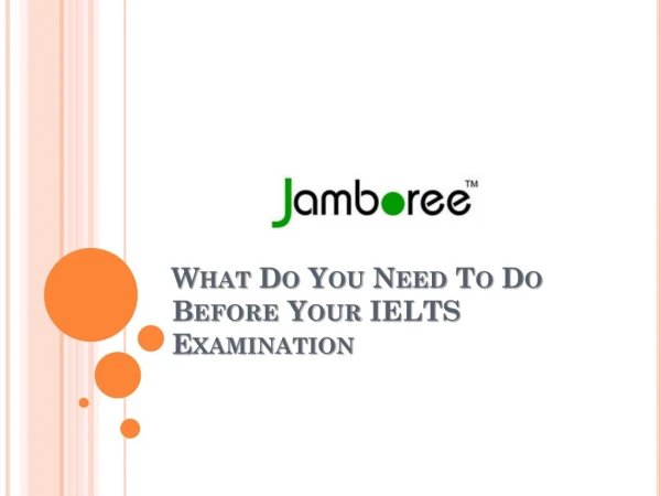 Before Your IELTS Exam - What Do You Need To Do