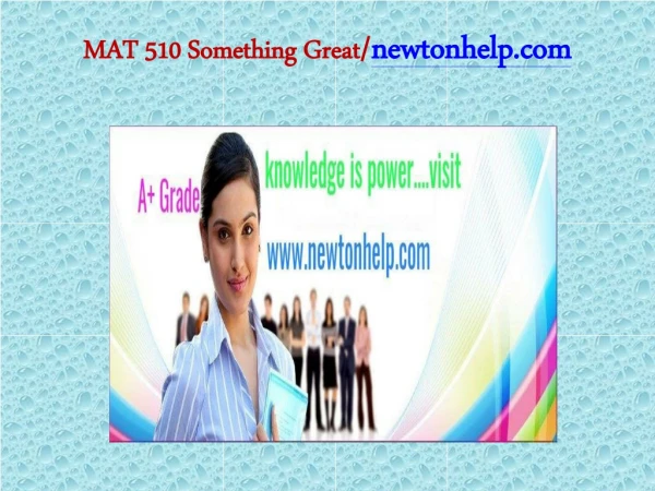 mat 510 something great newtonhelp com