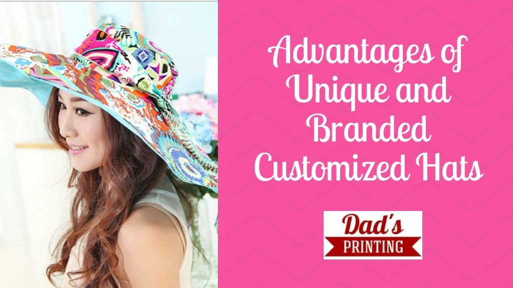 advantages of unique and branded customized hats
