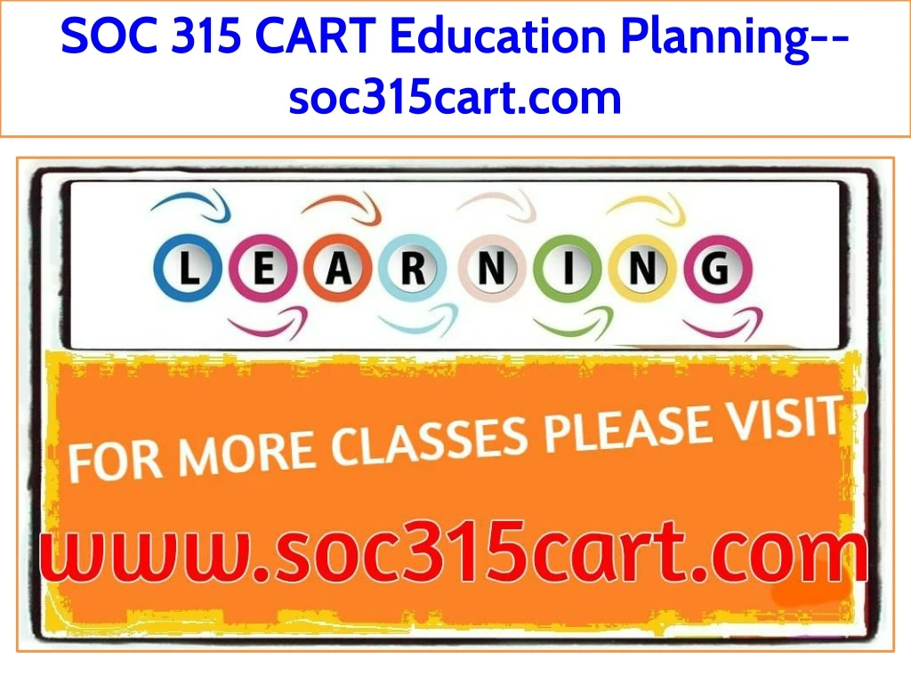 soc 315 cart education planning soc315cart com