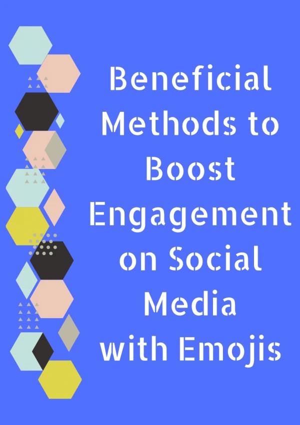 Beneficial methods to boost engagement on social media by using Emojis