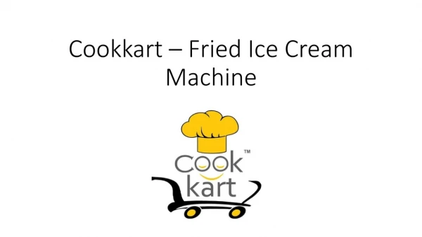 Fried ice cream machine