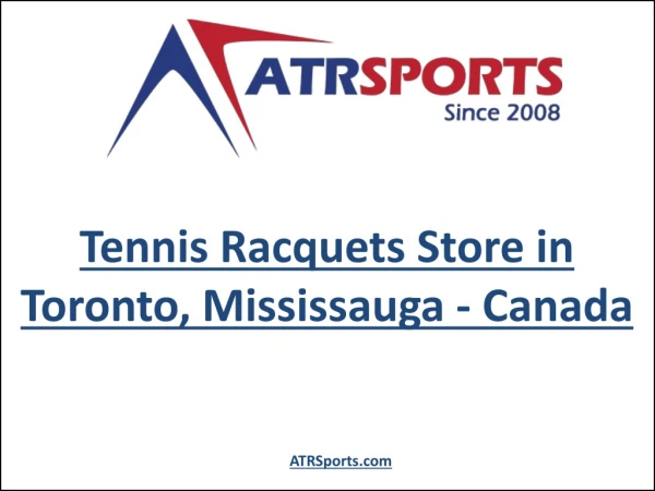 Buy Online Tennis Racquets in Toronto, Mississauga Canada - ATR Sports