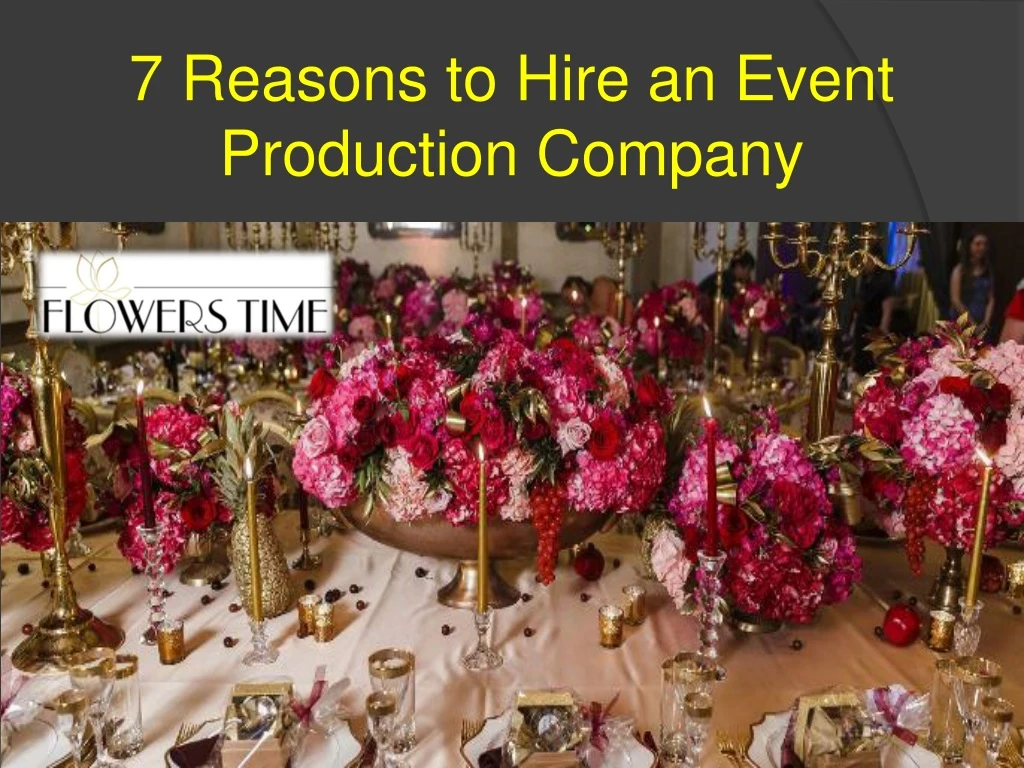 7 reasons to hire an event production company