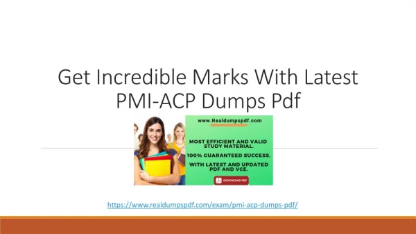 Get Incredible Marks With Latest PMI-ACP Dumps Pdf