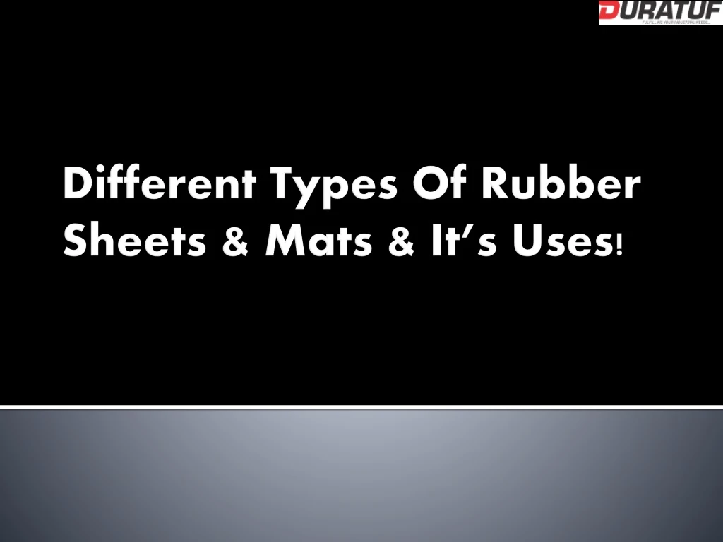 different types of rubber sheets mats it s uses