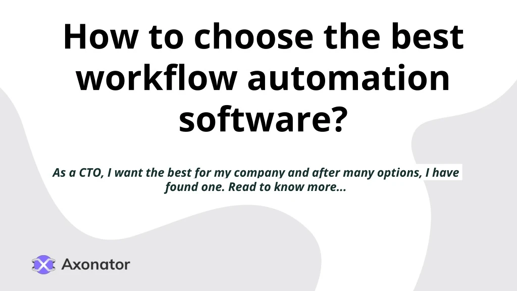 how to choose the best workflow automation software