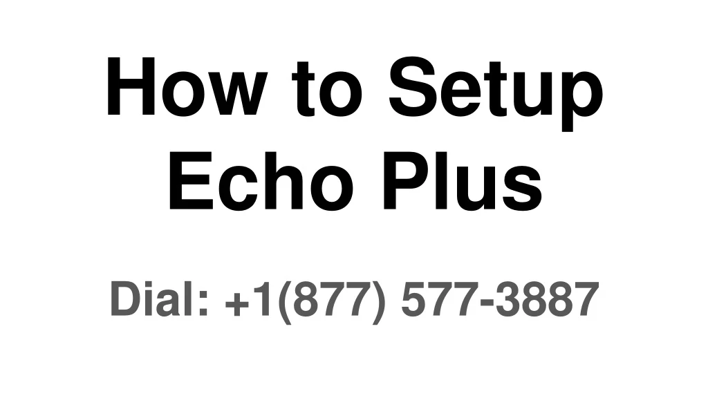 how to setup echo plus