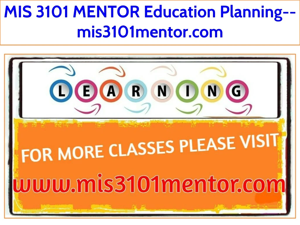mis 3101 mentor education planning mis3101mentor
