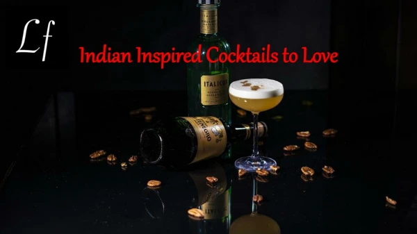 Indian Inspired Cocktails to Love