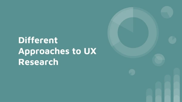 Different Approaches to UX Research
