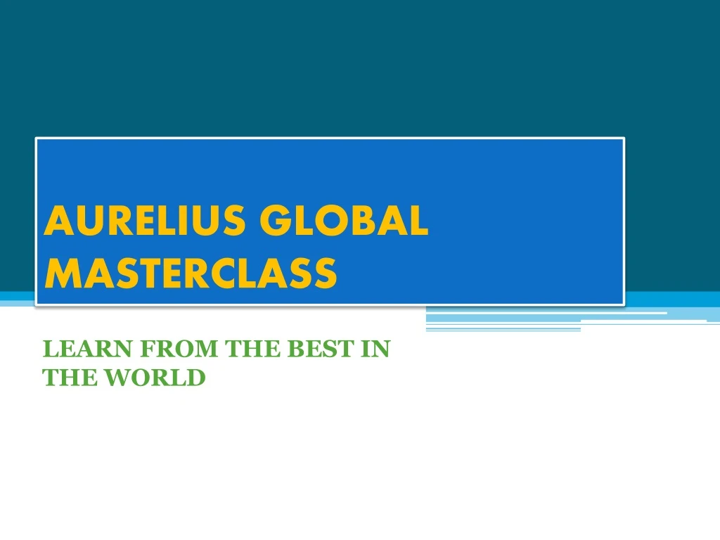 aurelius global masterclass