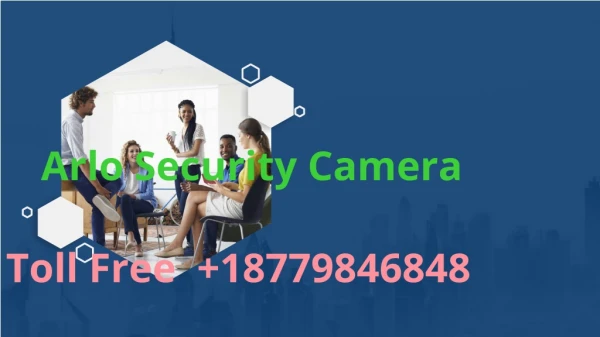 Arlo Security Camera 18779846848 Arlo Support Phone Number .