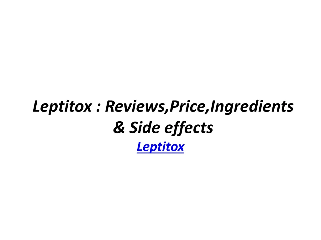 leptitox reviews price ingredients side effects