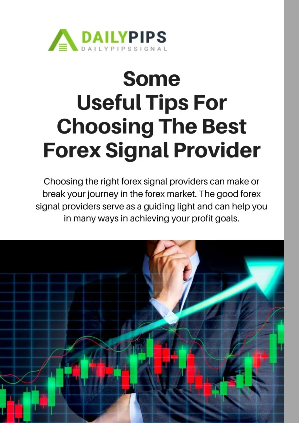 Some Useful Tips for Choosing the Best Forex Signal Provider