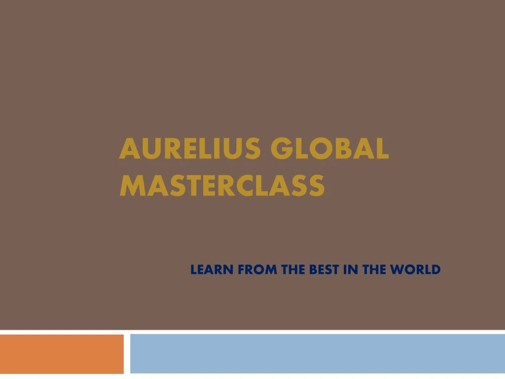 aurelius global masterclass