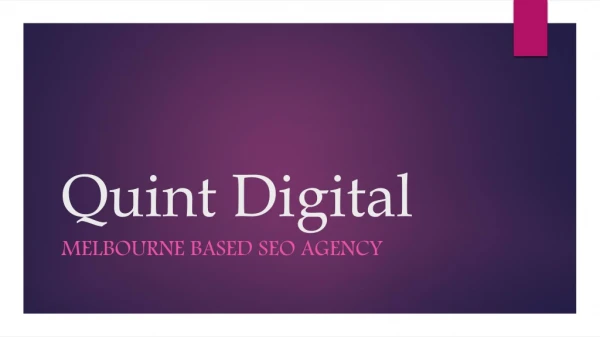Melbourne Based Seo Agency | Quint Digital