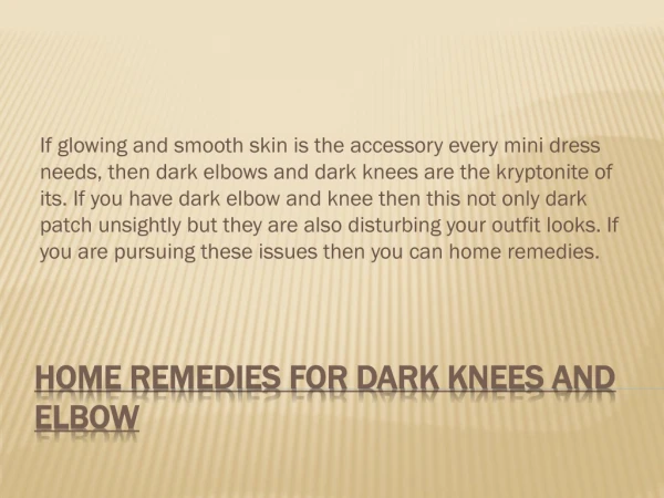 Home Remedies for Dark Knees and Elbows