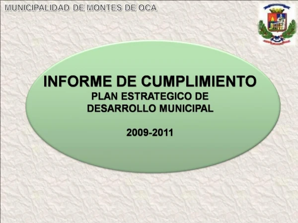 INFORME DE CUMPLIMIENTO PLAN ESTRATEGICO DE DESARROLLO MUNICIPAL 2009-2011