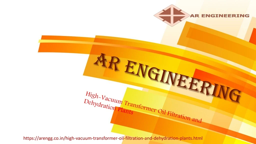 https arengg co in high vacuum transformer oil filtration and dehydration plants html