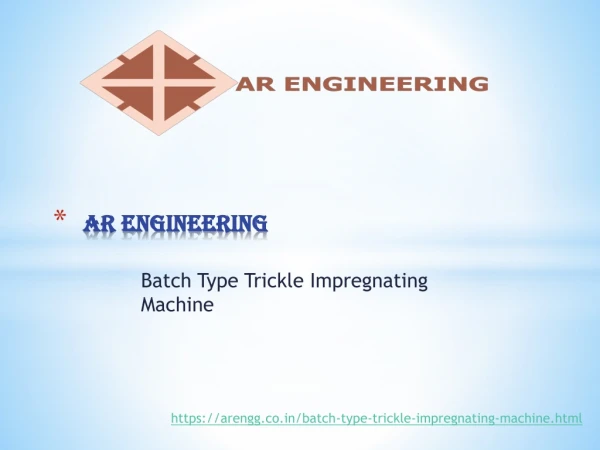 Batch Type Trickle Impregnating Machine Manufacturer In India - ARENGG.CO.IN