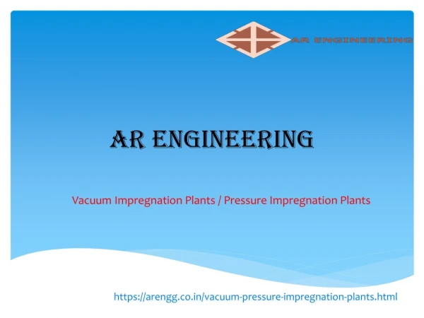 Vacuum Impregnation Plants & Pressure Impregnation Plants Manufacturer In India - ARENGG.CO.IN