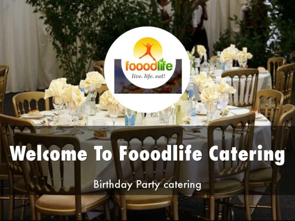 Information Presentation Of Fooodlife Catering