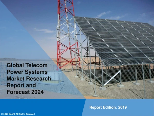 Telecom Power System Market PDF: Industry Overview, Growth Rate and Forecast 2024
