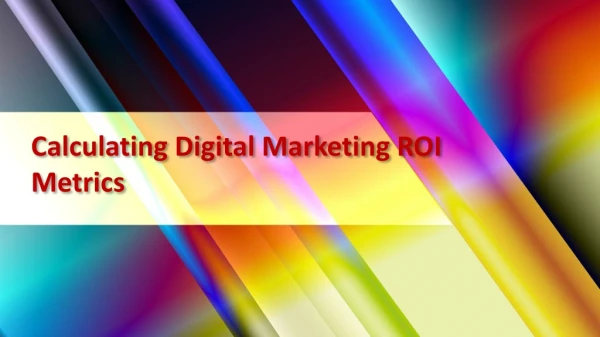 Calculating Digital Marketing ROI Metrics