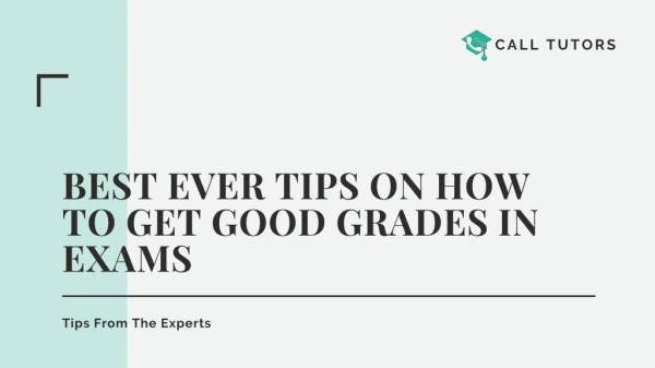 Best Ever Tips On How To Get Good Grades In Exams