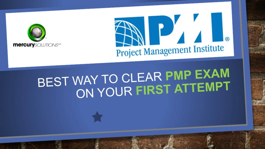best way to clear pmp exam on your first attempt