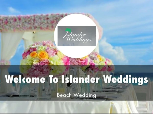Detail Presentation About Islander Weddings