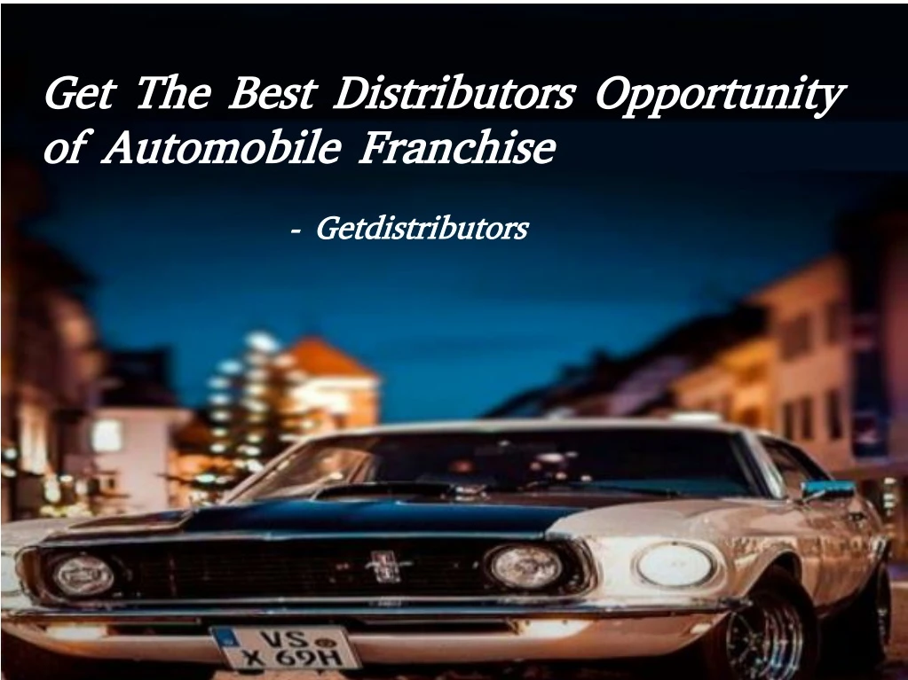 get the best distributors opportunity